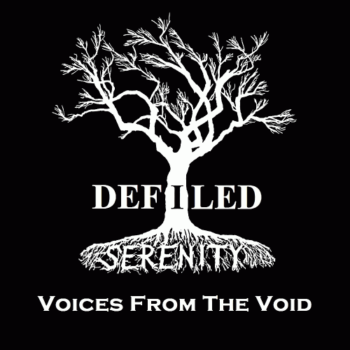 Defiled Serenity : Voices from the Void
